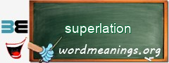 WordMeaning blackboard for superlation